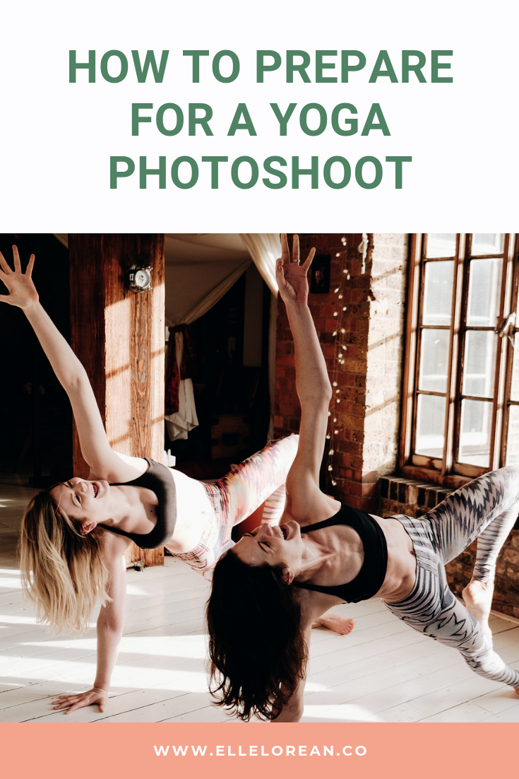 How To Prepare For a Yoga Photoshoot: Do's, Don't, and Tips - Kaylala