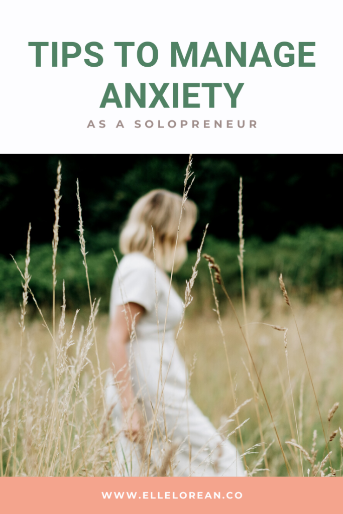 tips to manage anxiety as a solopreneur 2 Tips to Manage Anxiety as a Solopreneur